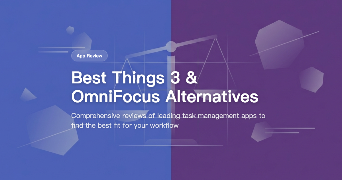 The Best Things 3 and OmniFocus Alternatives for Mac in 2026