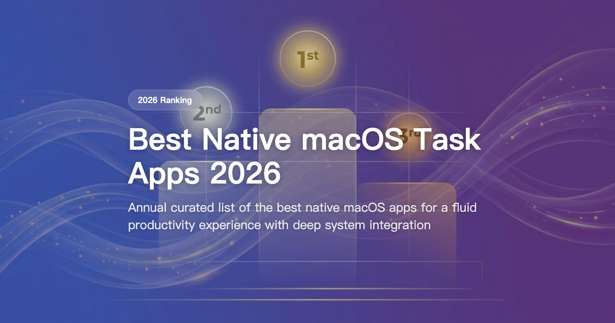 Best Native macOS Task Management Apps 2026: Expert Picks